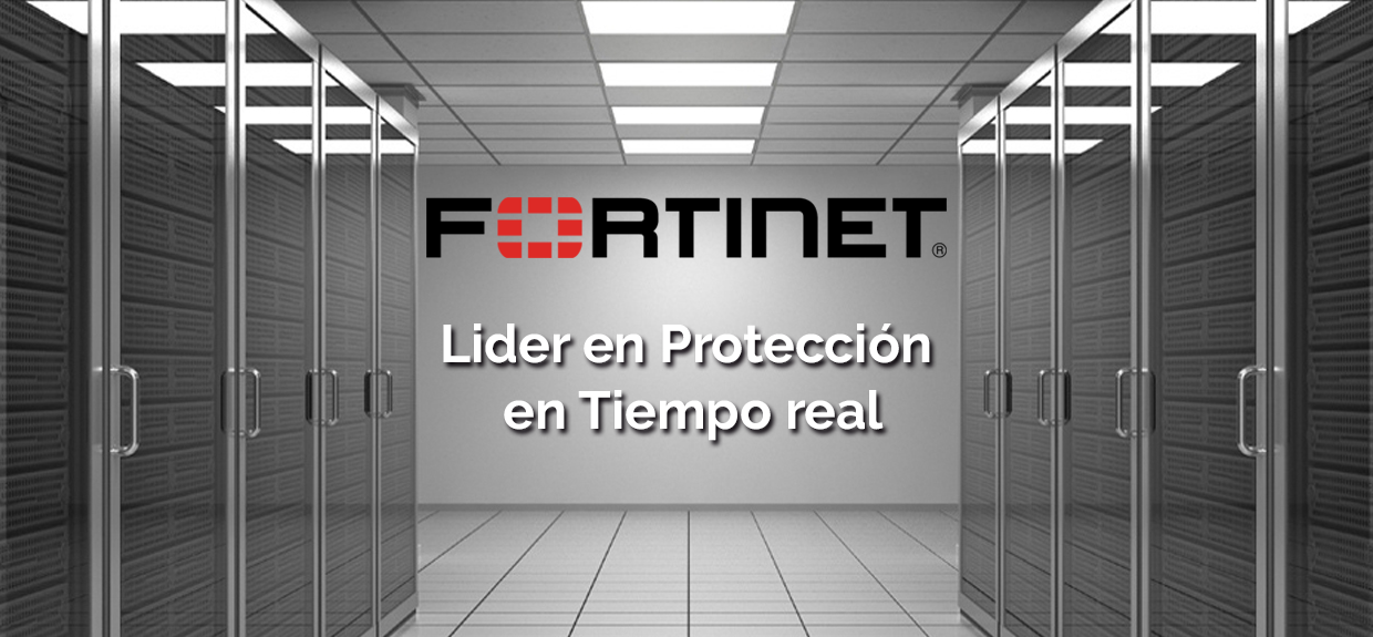 Fortinet - Líder en Protección en Tiempo real